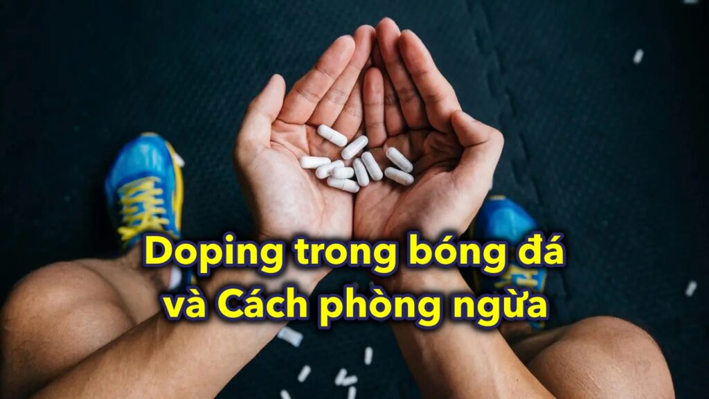 Doping trong bóng đá và Cách phòng ngừa